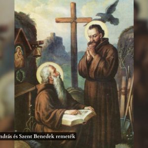 Szent Zoerárd-András és Szent Benedek remeték