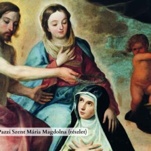 Pazzi Szent Mária Magdolna fohász