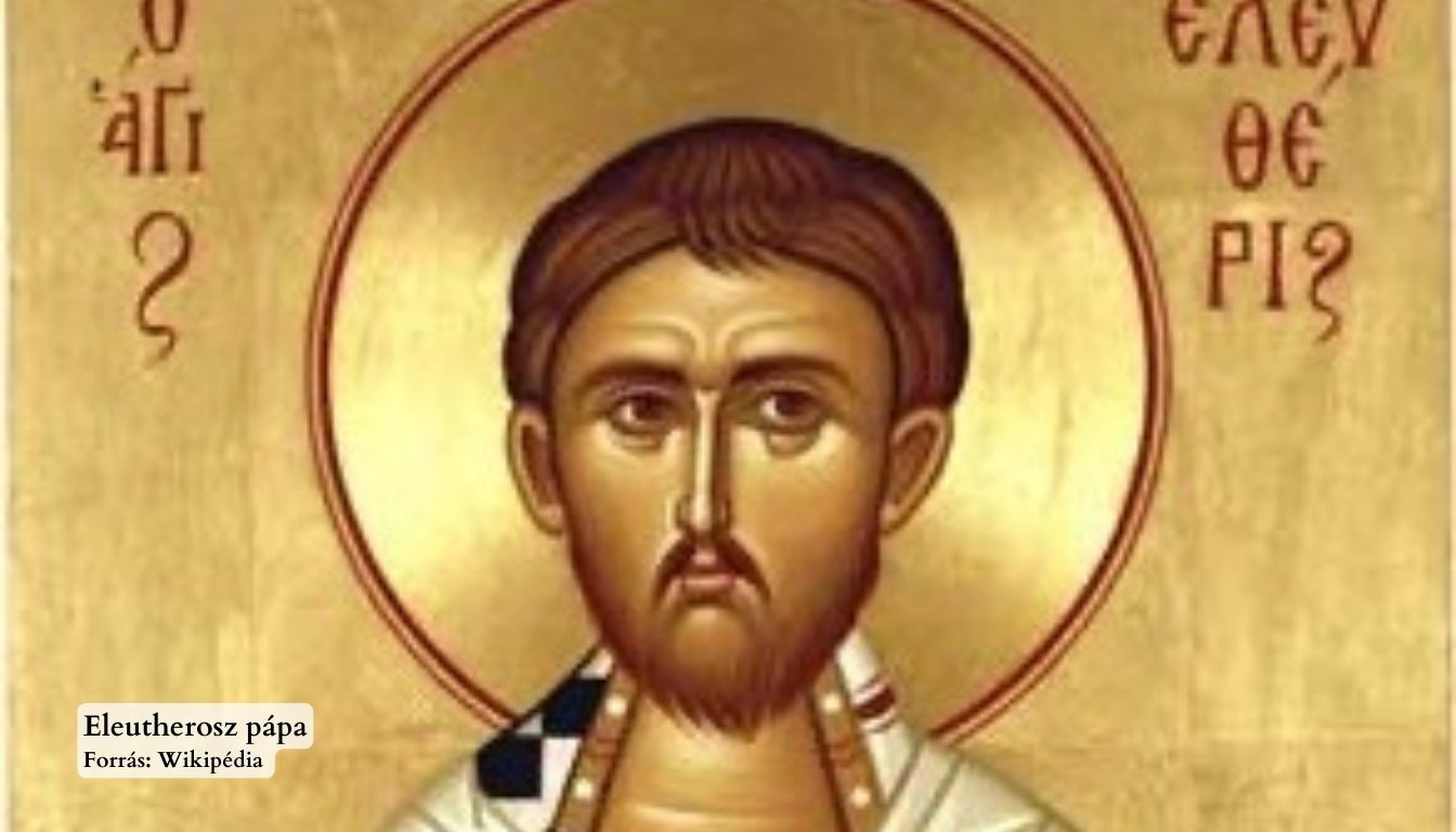 Eleutherosz – 13. római pápa Eleutherosz – 13. római pápa