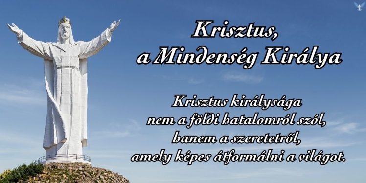 Krisztus, a Mindenség Királya