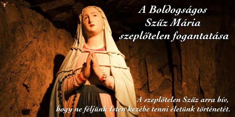 A Boldogságos Szűz Mária szeplőtelen fogantatása – FÜ