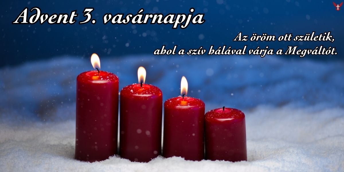 Advent 3. vasárnapja – Gaudete-vasárnap