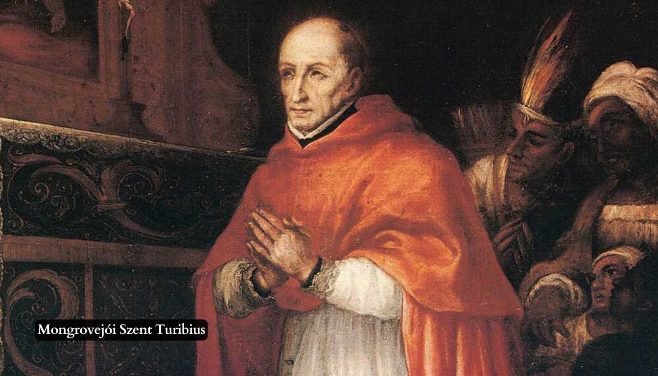 Mongrovejói Szent Turibius püspök