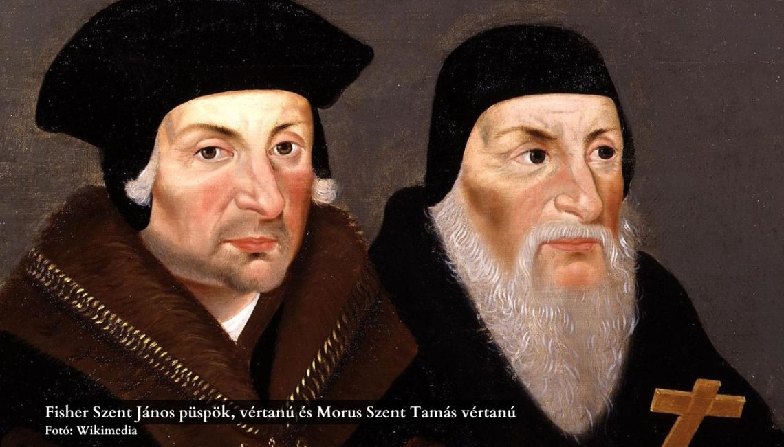 Fisher Szent János püspök, vértanú és Morus Szent Tamás vértanú