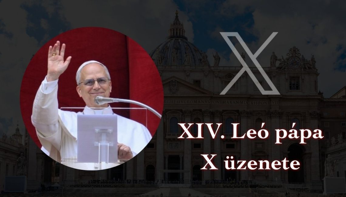XIV. Leó pápa X üzenete – május 18.