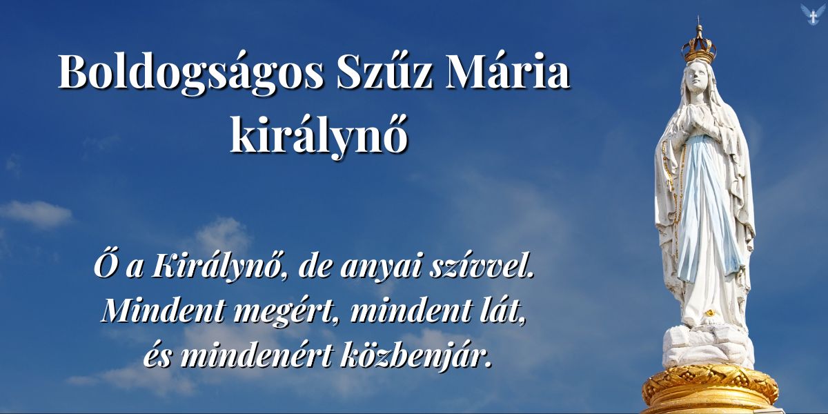 Boldogságos Szűz Mária királynő