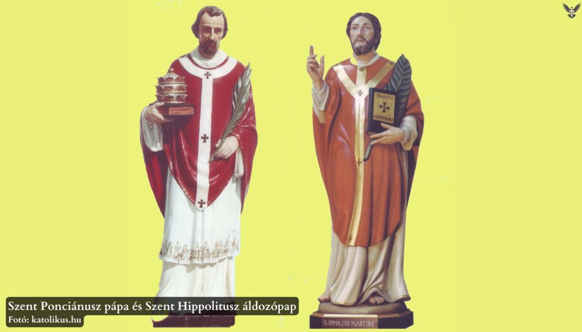 Szent Ponciánusz pápa és Szent Hippolitusz áldozópap, vértanúk