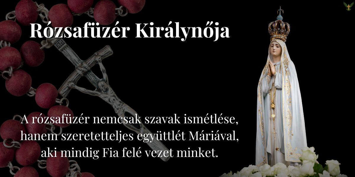 Rózsafüzér Királynője