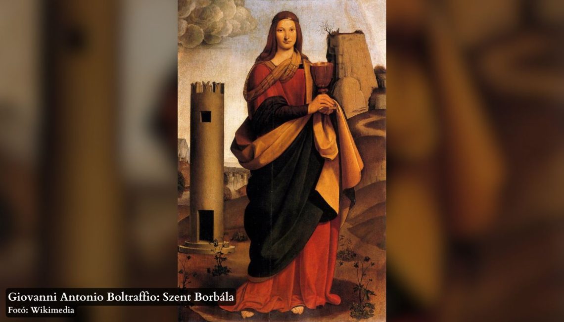 Szent Borbála szűz és vértanú