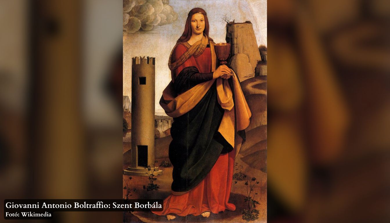 Szent Borbála szűz és vértanú Szent Borbála szűz és vértanú