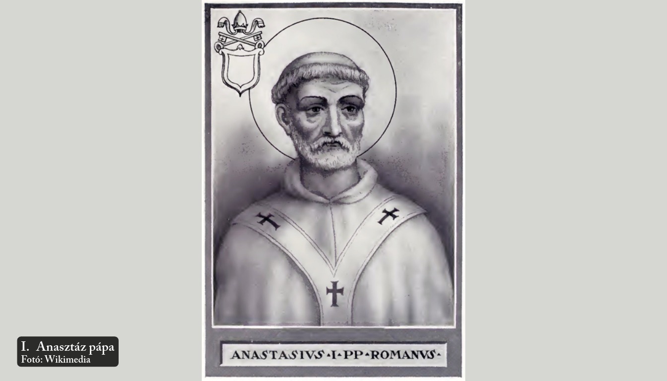 Anasztáz, I. – 39. római pápa Anasztáz, I. – 39. római pápa