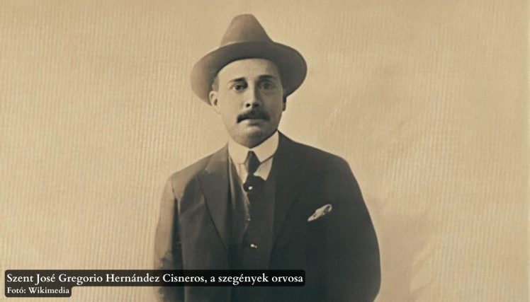 Bemutatjuk Egyházunk új szentjeit – José Gregorio Hernández Cisneros, a szegények orvosa