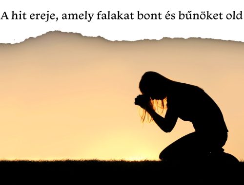 A hit ereje, amely falakat bont és bűnöket old 📖