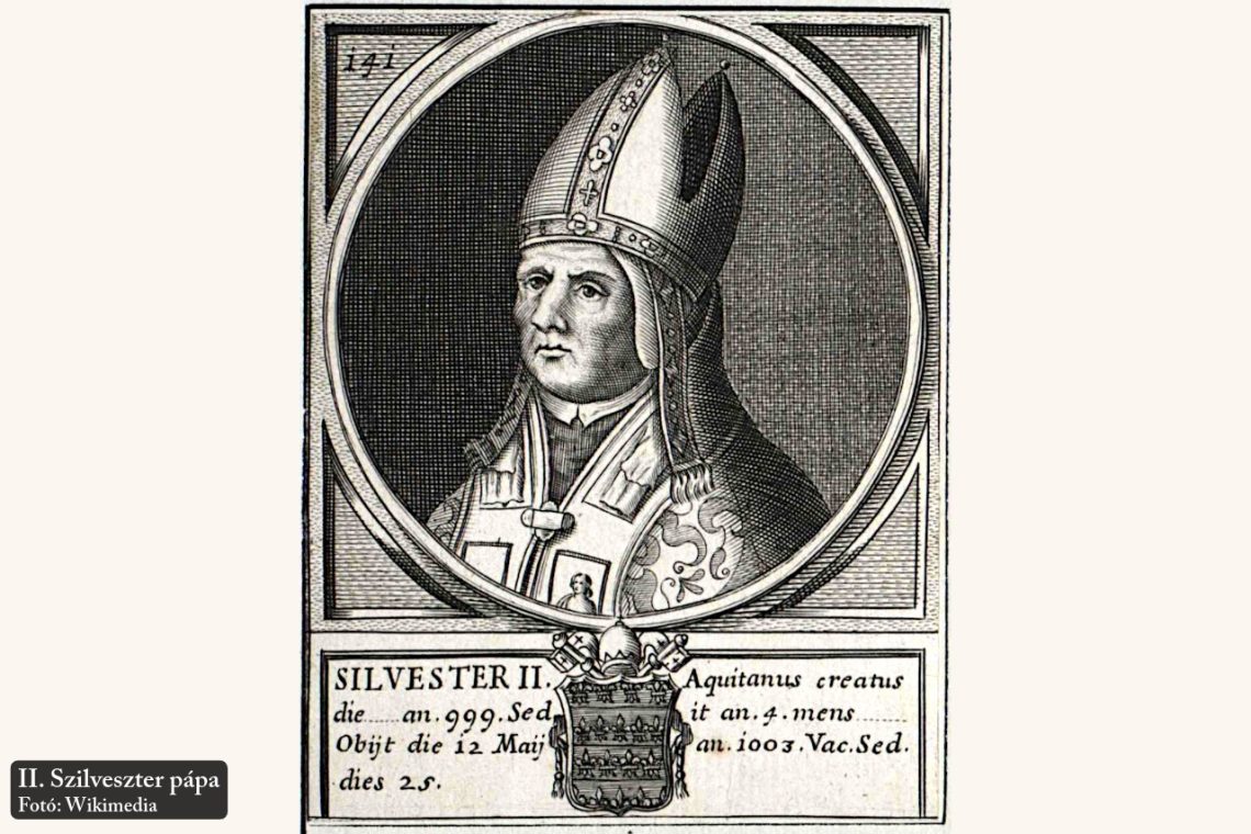 Szilveszter, II. – 141. római pápa