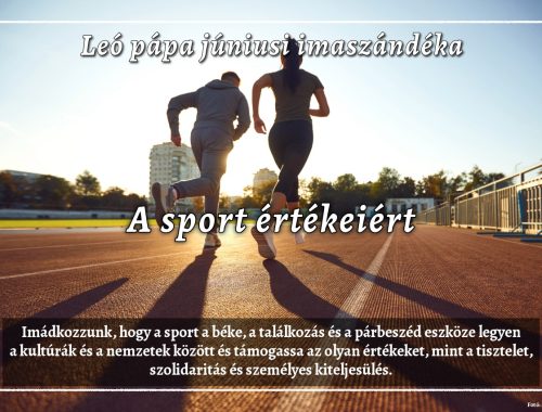 Leó pápa júniusi imaszándéka: A sport értékeiért 