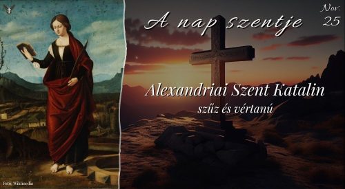 Alexandriai Szent Katalin szűz és vértanú