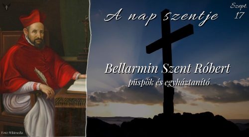 Bellarmin Szent Róbert püspök és egyháztanító
