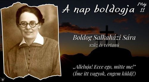 Boldog Salkaházi Sára szűz és vértanú
