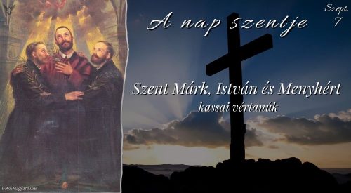 Szent Márk, István és Menyhért kassai vértanúk