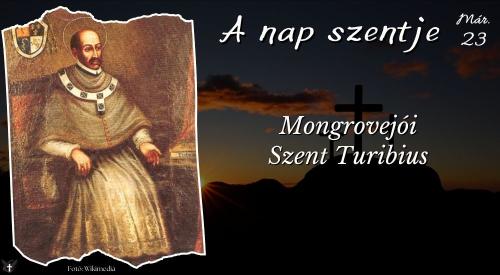 Mongrovejói Szent Turibius püspök