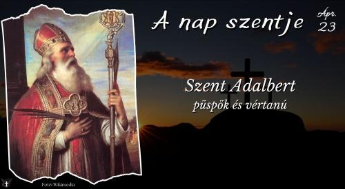 Szent Adalbert püspök és vértanú