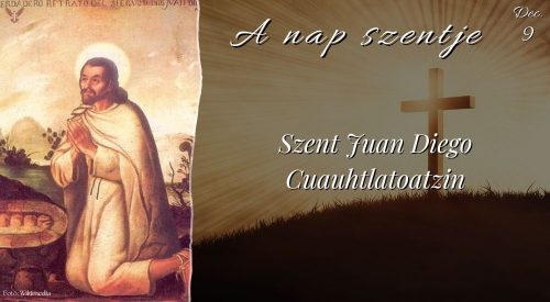 szent-juan-diego-cuauhtlatoatzin