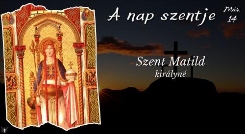 Szent Matild királyné